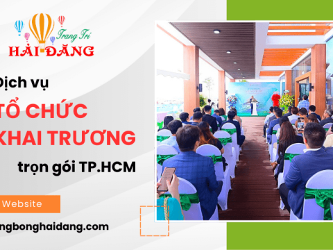 Dịch vụ tổ chức khai trương trọn gói tại TPHCM